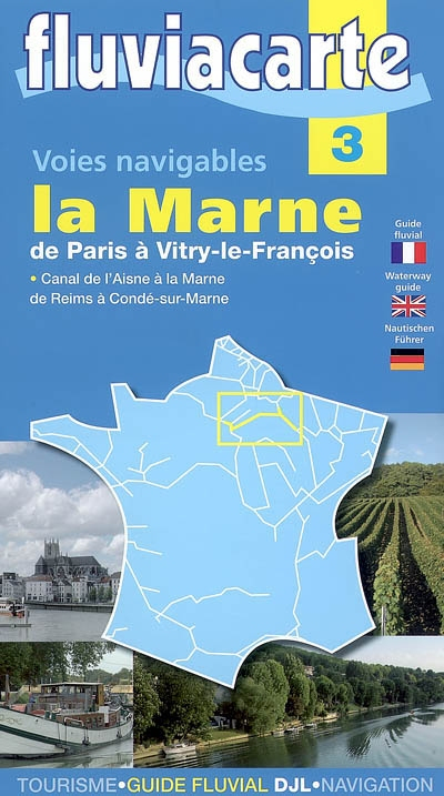 La Marne et son canal latéral, de Paris à Vitry-le-François, canal de l'Aisne à la Marne, de Reims à