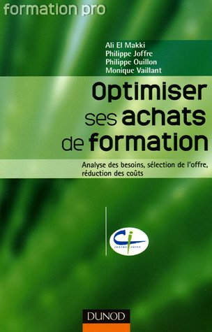 Optimiser ses achats de formation : analyse des besoins, sélection de l'offre, réduction des coûts