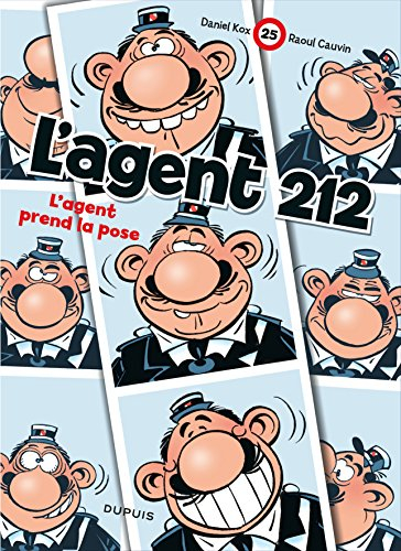 L'agent 212. Vol. 25. L'agent prend la pose