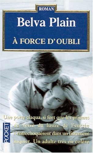 a force d'oubli