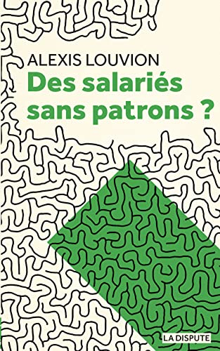 Des salariés sans patrons ?