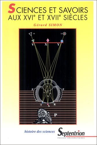 Sciences et savoirs aux XVIe et XVIIe siècles