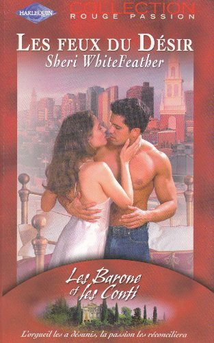 Les feux du désir : les baronnes et les conti