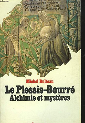Le Plessis-Bourré alchimie et mysteres