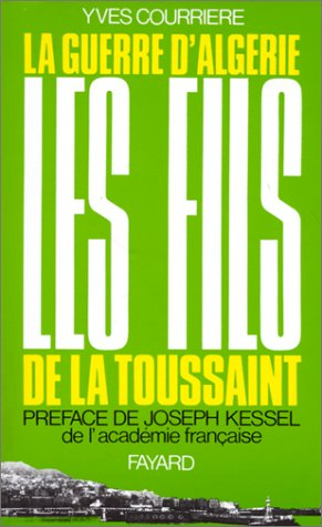 La Guerre d'Algérie. Vol. 2. Les Fils de la Toussaint