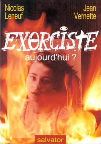 Exorciste aujourd'hui ?