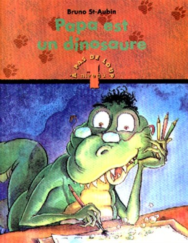 papa est un dinosaure