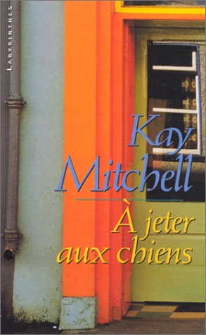 A jeter aux chiens