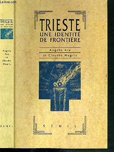 Trieste : une identité de frontière