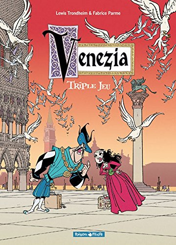 Venezia. Vol. 1. Triple jeu