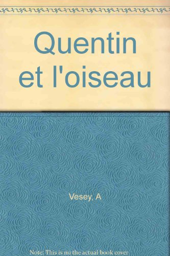 quentin et l'oiseau