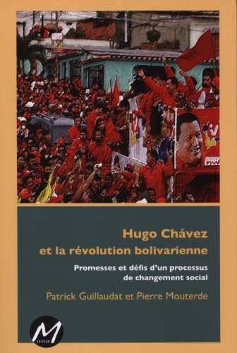 Hugo Chávez et la révolution bolivarienne : promesses et défis d'un processus de changement social