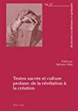 Textes sacrés et culture profane : de la Révélation à la Création