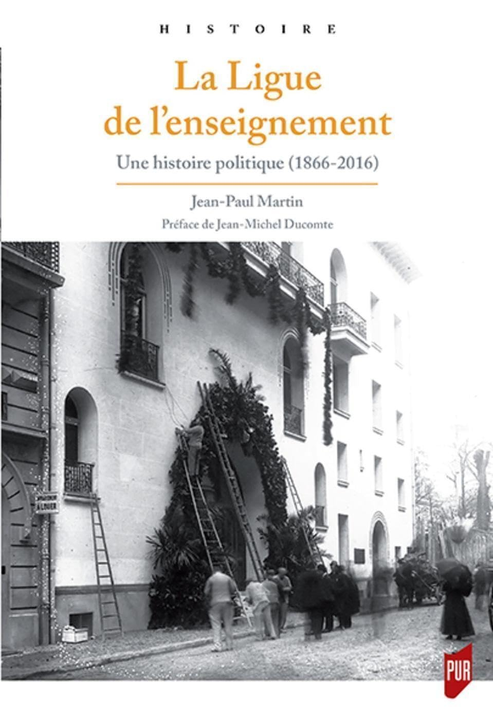 La Ligue de l'enseignement : une histoire politique, 1866-2016