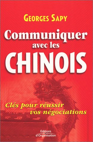 Communiquer avec les Chinois : clés pour réussir ses négociations