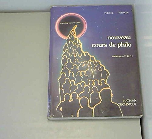 Nouveau cours de philo : terminales F, G, H