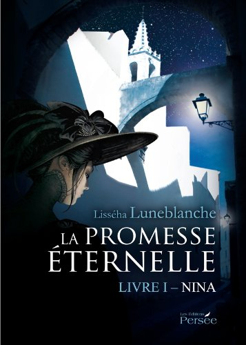 la promesse éternelle: livre 1 nina.
