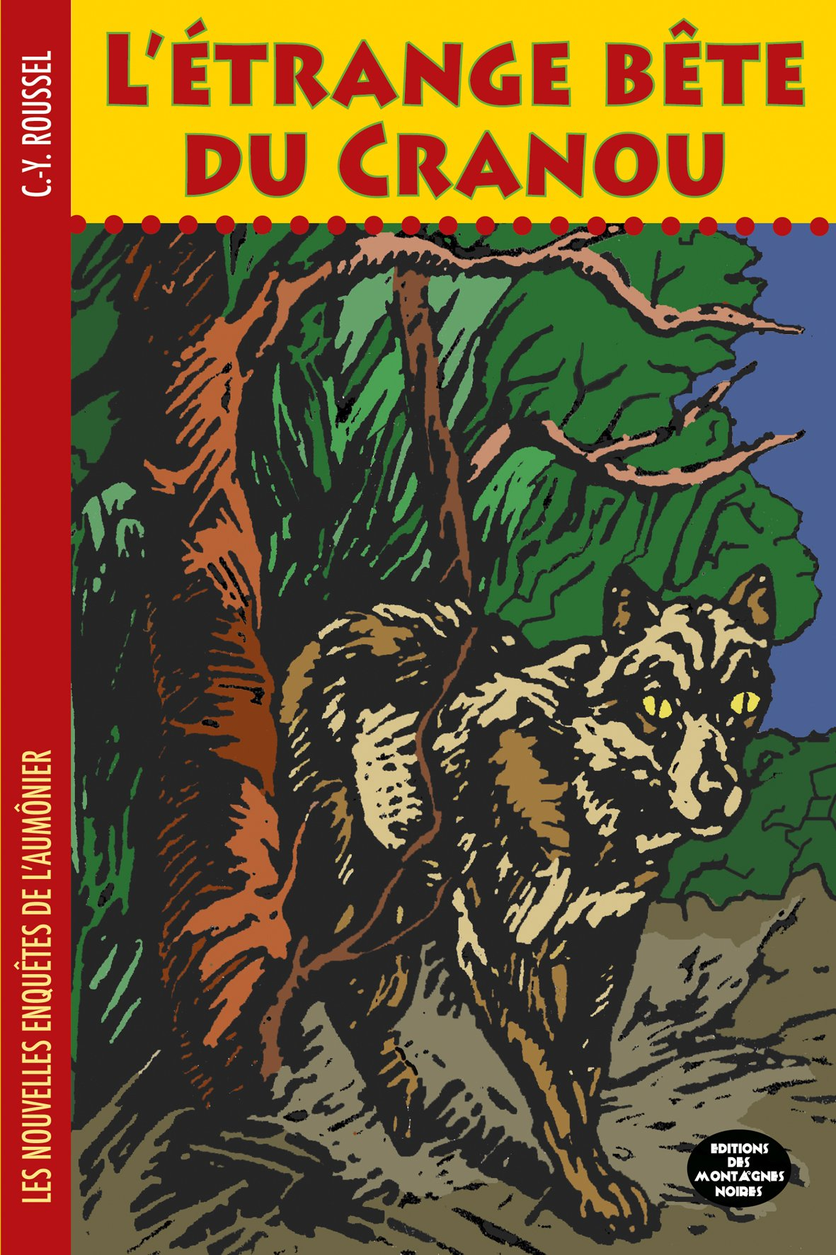 Les nouvelles enquêtes de l'aumônier. Vol. 4. L'étrange bête du Cranou