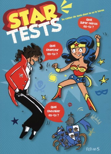 Star tests : le cahier de tests dont tu es le héros