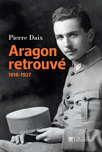aragon retrouvé : 1916-1927