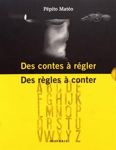 Des contes à régler, des règles à conter