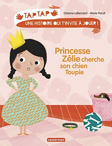 Princesse Zélie cherche son chien Toupie