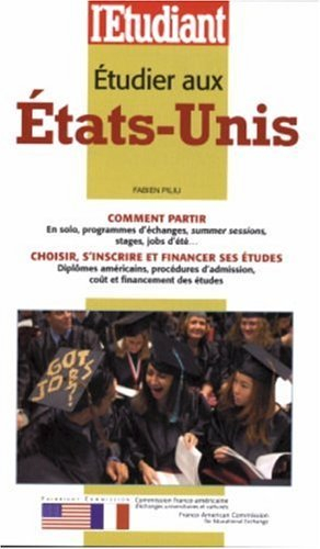 Etudier aux Etats-Unis : comment partir, choisir, s'inscrire et financer ses études