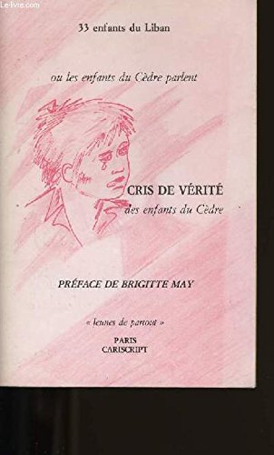 Cris de vérité des enfants du cèdre : 33 enfants du Liban