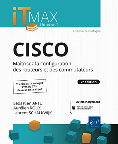 Cisco : maîtrisez la configuration des routeurs et des commutateurs : théorie et TP corrigés, près d