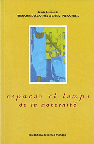 Espaces et temps de la maternité