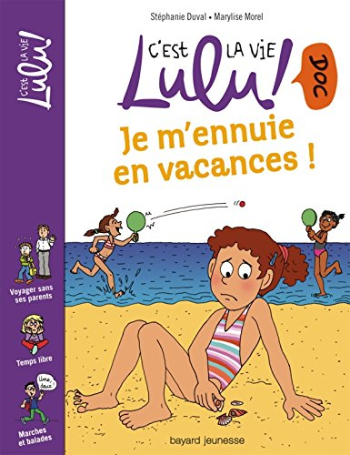 Je m'ennuie en vacances !