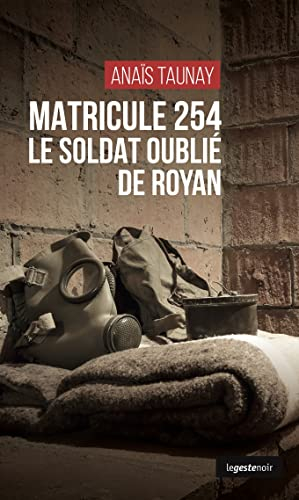 Matricule 254 : le soldat oublié de Royan