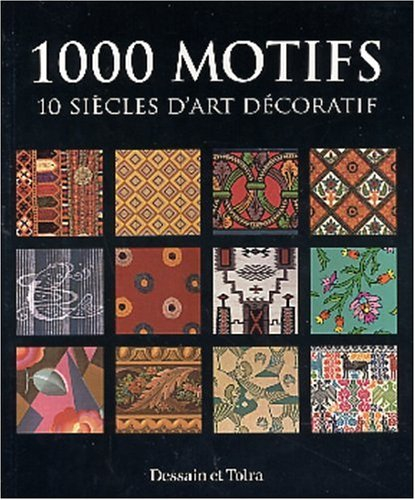 1.000 motifs : 10 siècles d'art décoratif
