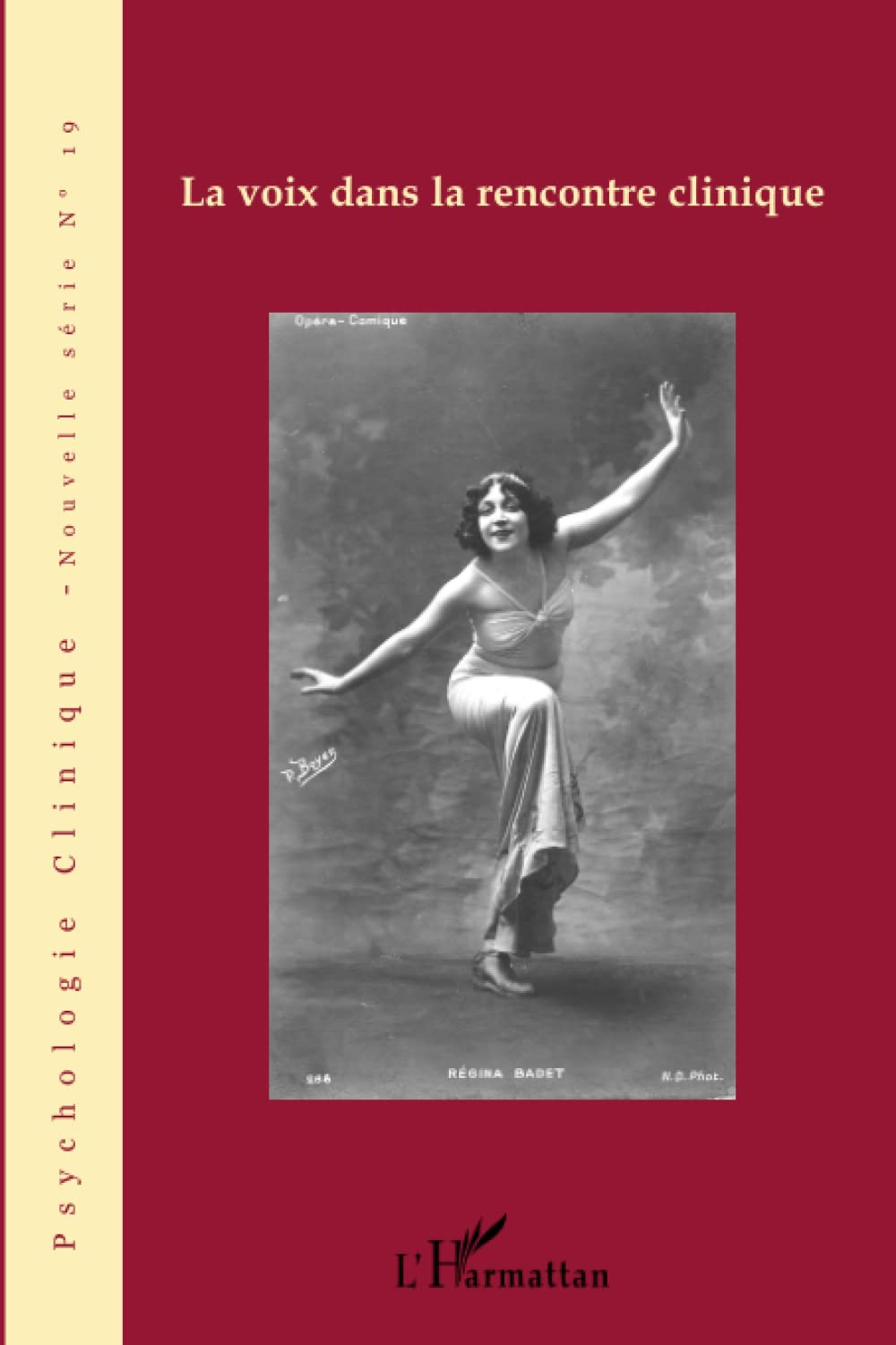 Psychologie clinique, nouvelle série, n° 19. La voix dans la rencontre clinique