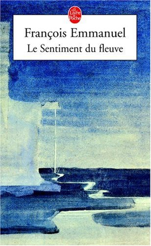 Le sentiment du fleuve