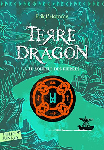 Terre-Dragon. Vol. 1. Le souffle des pierres