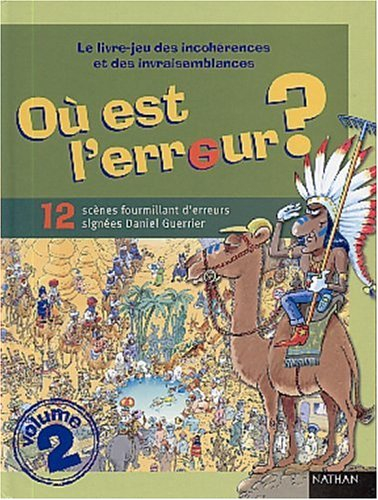 Où est l'erreur ?. Vol. 2