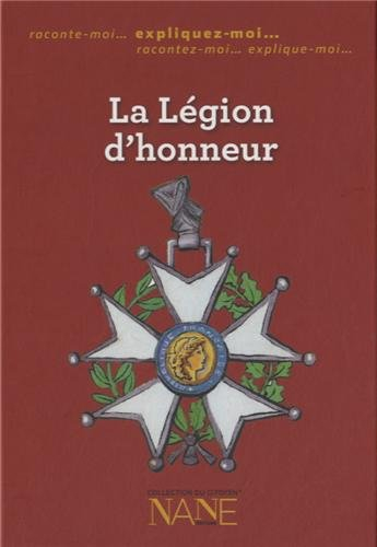 La Légion d'honneur : expliquez-moi...