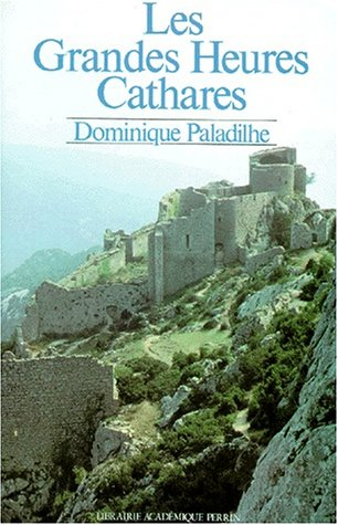 les grandes heures des cathares