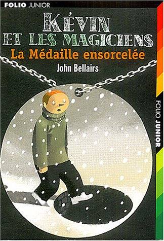 Kevin et les magiciens. Vol. 2. La médaille ensorcelée