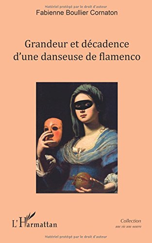 Grandeur et décadence d'une danseuse de flamenco