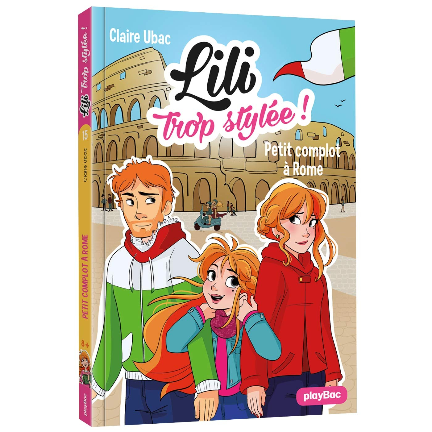 Lili trop stylée !. Vol. 15. Petit complot à Rome
