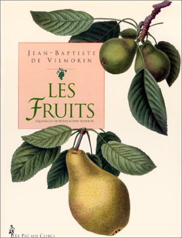 Les fruits : aquarelles de Pierre-Joseph Redouté