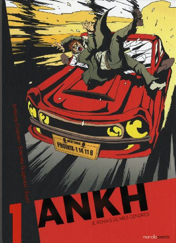 Ankh. Vol. 1. Je renais de mes cendres