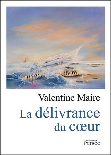La délivrance du coeur