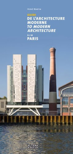 Guide de l'architecture moderne à Paris. Guide to modern architecture in Paris