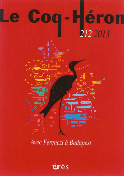 Le Coq-Héron, N° 212 : Avec Ferenczi à Budapest