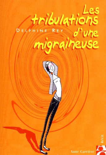 Les tribulations d'une migraineuse