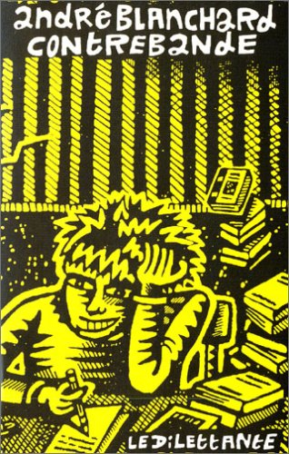 Contrebande : carnets 2003-2005