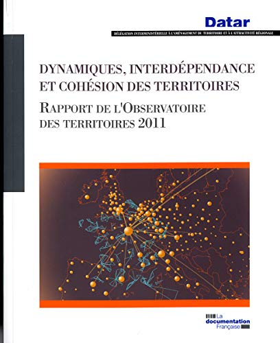 Dynamiques, interdépendance et cohésion des territoires : rapport de l'Observatoire des territoires 